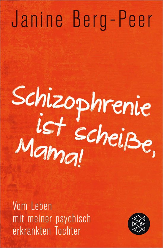 Schizophrenie ist scheiße, Mama! - cover