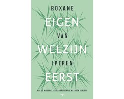Eigen welzijn eerst
