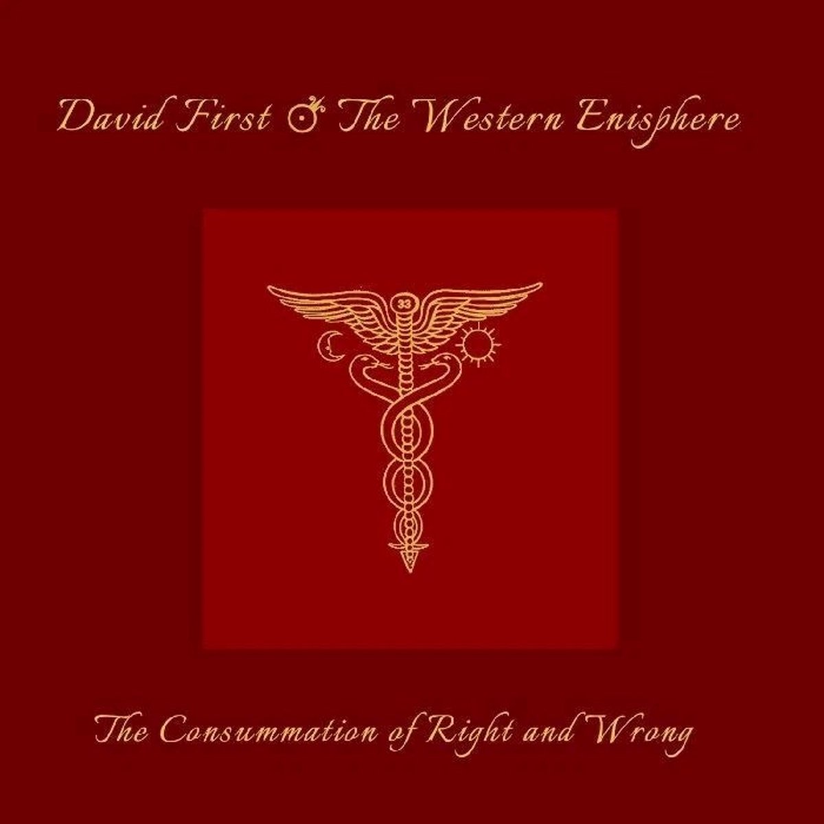 David First & The Western Enisphere - The Consummation Of Right And Wrong (CD)