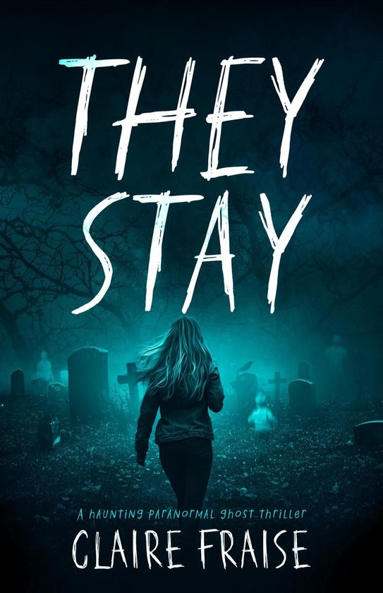 They Stay Series 1 - They Stay: A Haunting Paranormal Ghost  ... - cover