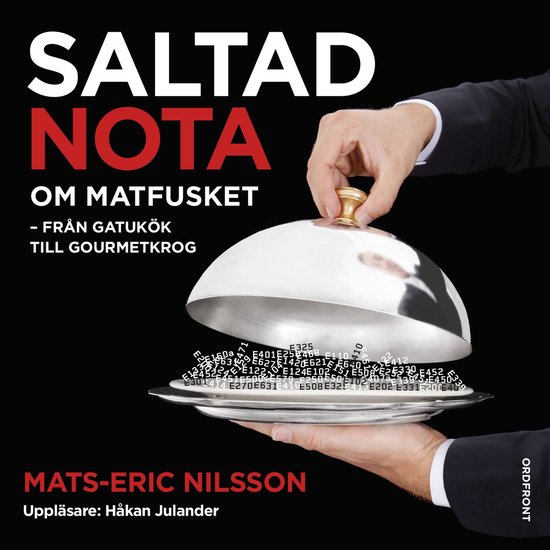 Saltad nota: Om matfusket - från gatukök till gourmetkrog - cover