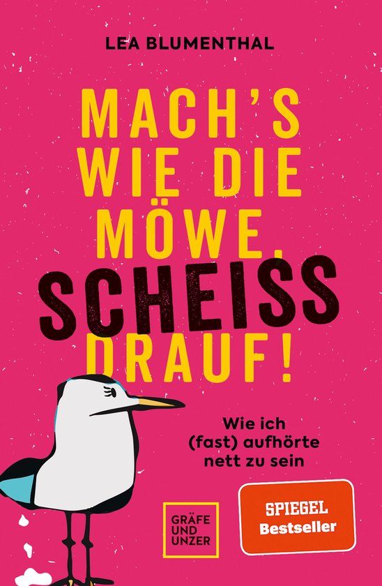 Lebenshilfe Selbstcoaching - Mach's wie die Möwe, scheiß d ... - cover