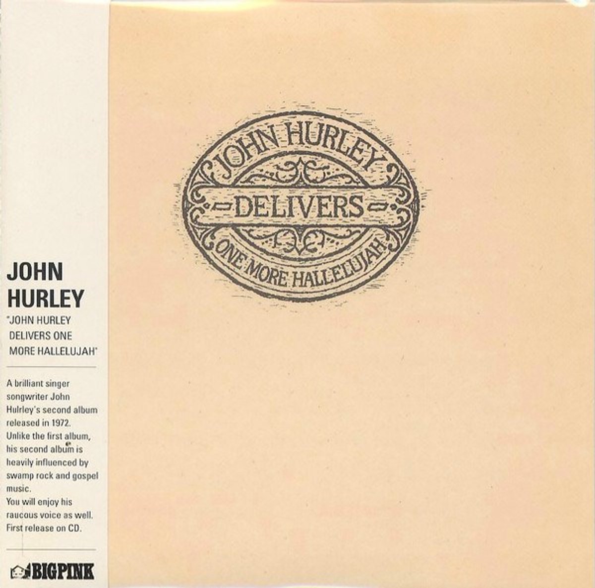 John Hurley - John Hurley Delivers One More Hallelujah (CD)