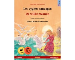 Les cygnes sauvages – De wilde zwanen (français – néerlandais)