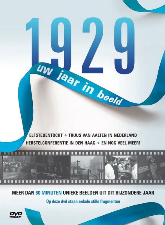 De cover toont het jaartal 1929 met een blauwe lint en filmfragmenten van de Elfstedentocht en de Herfstconferentie.