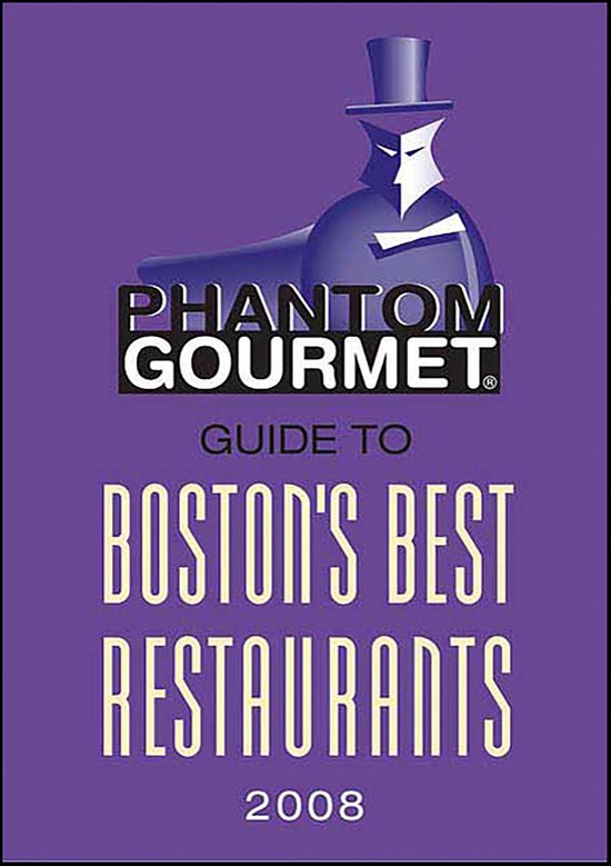 Phantom Gourmet Guide to Boston's Best Restaurants, 2008 - cover