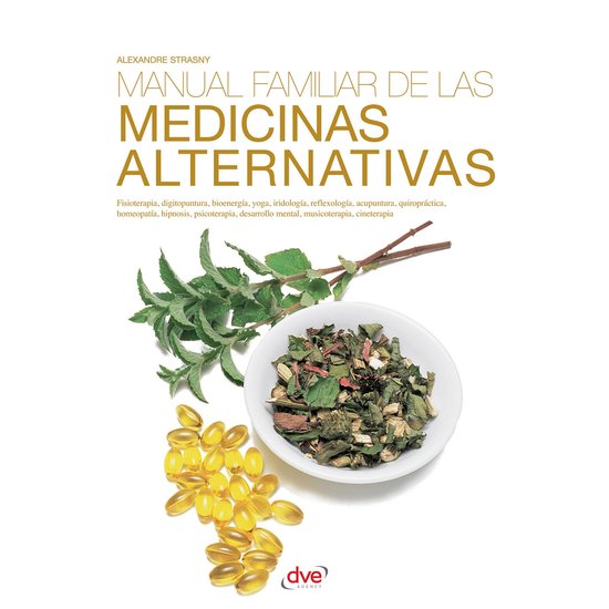 Manual familiar de las medicinas alternativas - cover