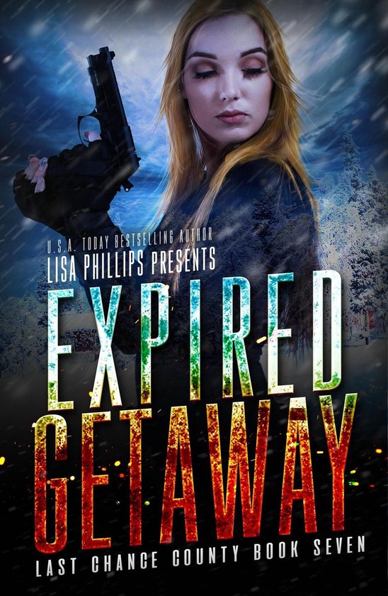Last Chance County 7 - Expired Getaway - cover