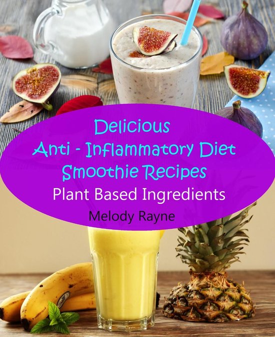 Anti - Inflammatory Smoothie Recipes 1 - Delicious Anti –  ... - cover