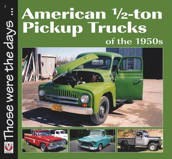 Those were the days . . . - American 1/2-ton Pickup Trucks o ... - cover
