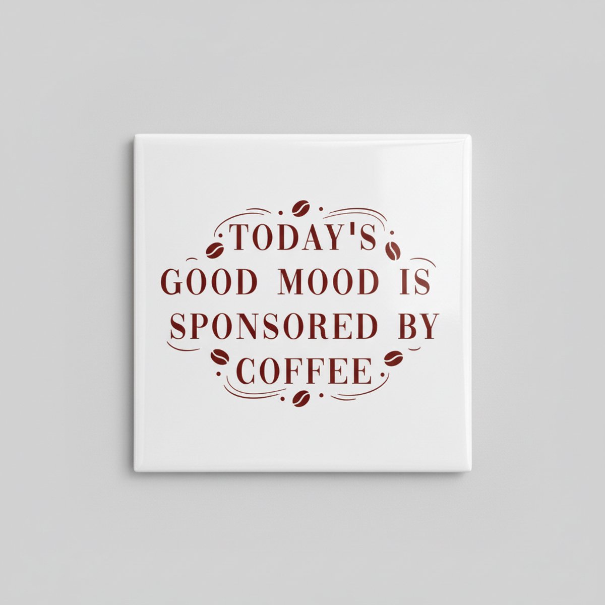 Nevolis Today’s Good Mood Is Sponsored by Coffee Quote Keramische Tegel – Koffie Liefhebber Wanddecoratie – 15 x 15 cm Multi Color