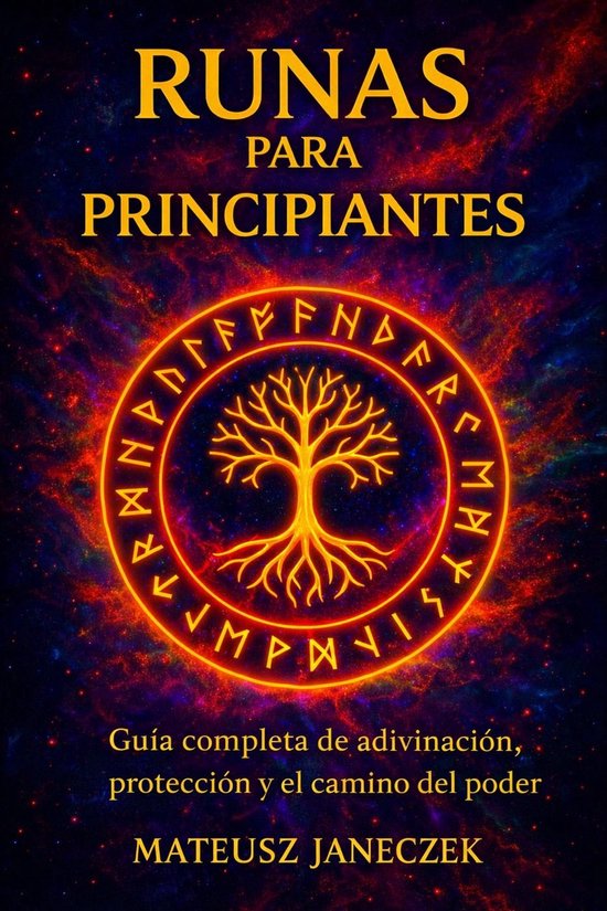 Runes for Beginners – A Complete Guide to Divination, Protection and ...
