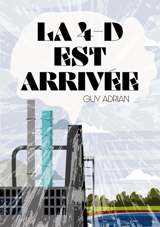 La 4-D est arrivée - cover