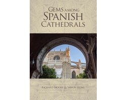 Gems among Spanish Cathedrals