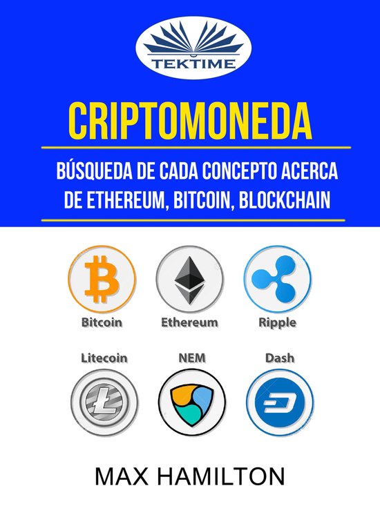 Criptomoneda: Búsqueda De Cada Concepto Acerca De Ethereum, ... - cover