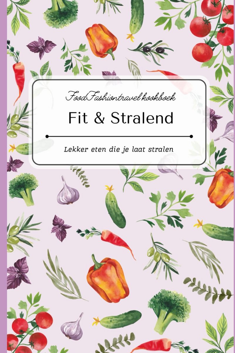 Gezond Kookboek met 58 Dagen Vol Recepten voor Ontbijt, Lunch, Diner en Tussendoortjes – Met Surinaamse Gerechten en Bonusrecepten