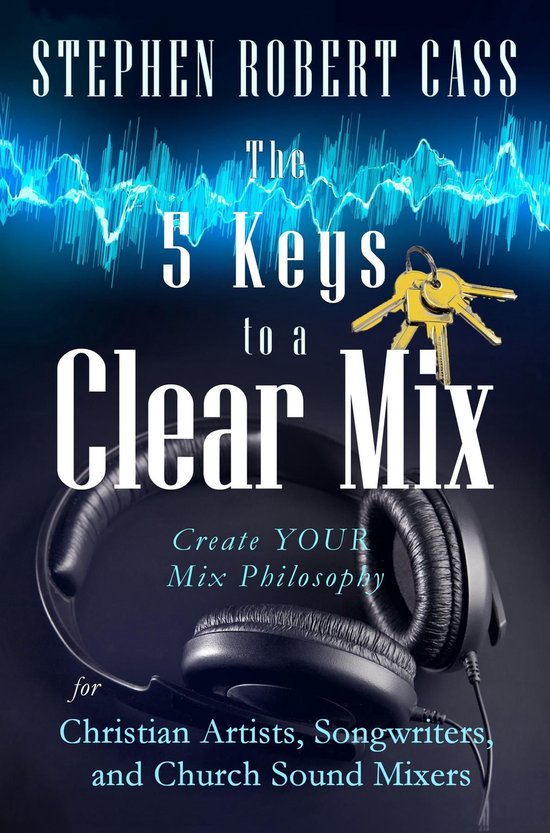 The 5 Keys to a Clear Mix - cover