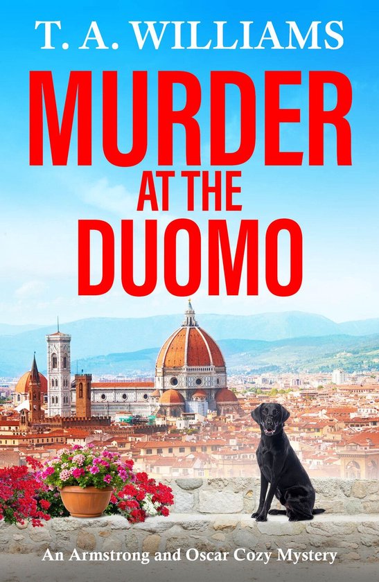 An Armstrong and Oscar Cozy Mystery 14 - Murder at the Duomo - cover