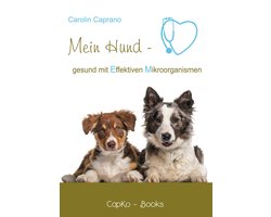 Mein Hund - gesund mit Effektiven Mikroorganismen