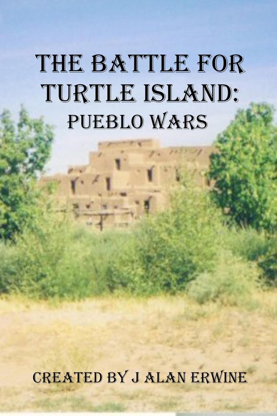 The Battle for Turtle Island: Pueblo Wars - cover