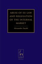 Abuse Of Eu Law And Regulation Of The Internal Market
