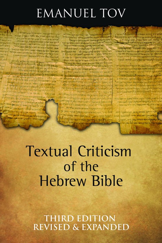 Boekomslag met de titel 'Textual Criticism of the Hebrew Bible' en 'Emanuel Tov' in gotische letters. De achtergrond is een perkament met Hebreeuwse tekst.