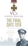 VCs Of The First World War The Final Da