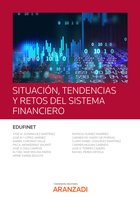 Estudios - Situación, tendencias y retos del sistema financiero