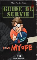 Le myope 3 - Guide de survie pour myope