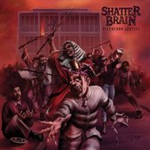 Shatter Brain - Pitchfork Justice (CD)