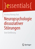 essentials - Neuropsychologie dissoziativer Störungen