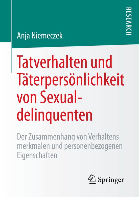 Tatverhalten und Taeterpersoenlichkeit von Sexualdelinquente ... - cover