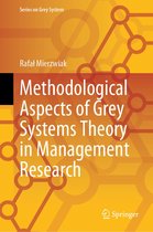 Series on Grey System - Methodological Aspects of Grey Systems Theory in Management Research
