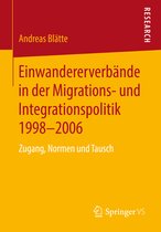 Einwandererverbaende in der Migrations und Integrationspolitik 1998 2006