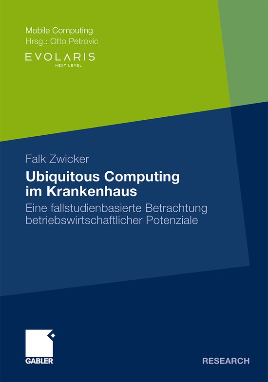 Mobile Computing- Ubiquitous Computing im Krankenhaus, Falk Zwicker ...