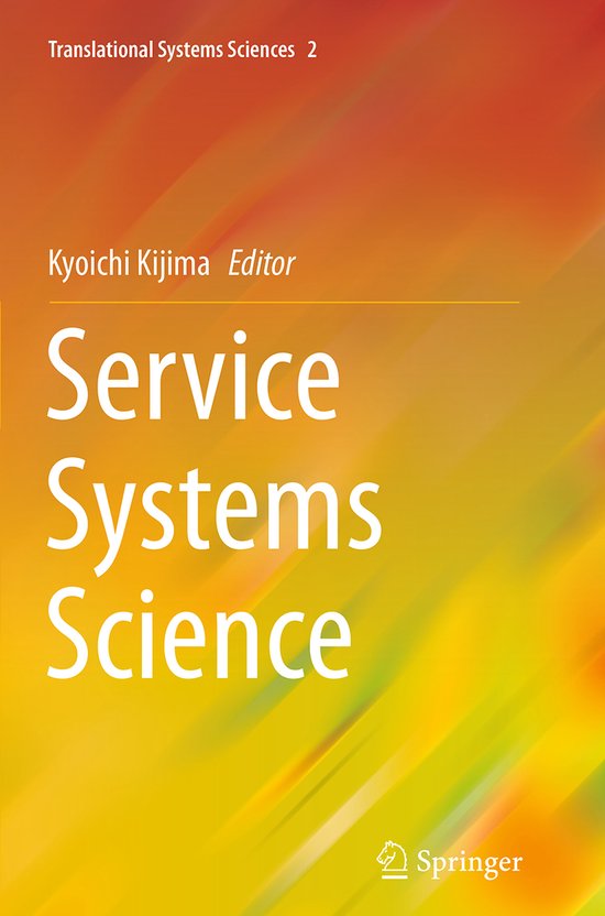 Translational Systems Sciences- Service Systems Science