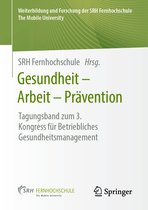 Weiterbildung und Forschung der SRH Fernhochschule – The Mobile University- Gesundheit – Arbeit – Prävention