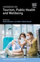 Research Handbooks in Tourism series- Handbook on Tourism, Public Health and Wellbeing