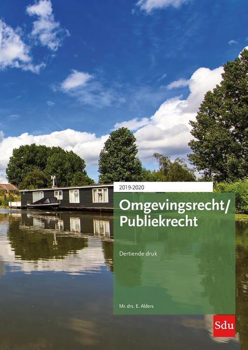 Omgevingsrecht / Publiekrecht. Editie 2019-2020 - E. Alders