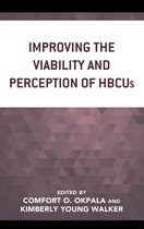 The Africana Experience and Critical Leadership Studies- Improving the Viability and Perception of HBCUs