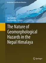 Geoenvironmental Disaster Reduction-The Nature of Geomorphological Hazards in the Nepal Himalaya