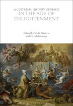 The Cultural Histories Series-A Cultural History of Peace in the Age of Enlightenment