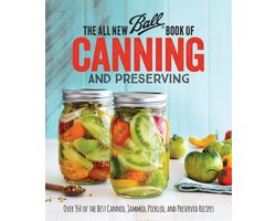 The All New Ball Book of Canning and Preserving