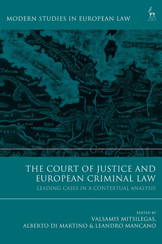 The Court of Justice and European Criminal Law: Leading Case ... - cover