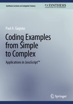 Synthesis Lectures on Computer Science- Coding Examples from Simple to Complex