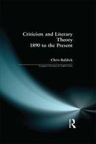 Criticism and Literary Theory 1890 to the Present