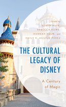 Studies in Disney and Culture-The Cultural Legacy of Disney