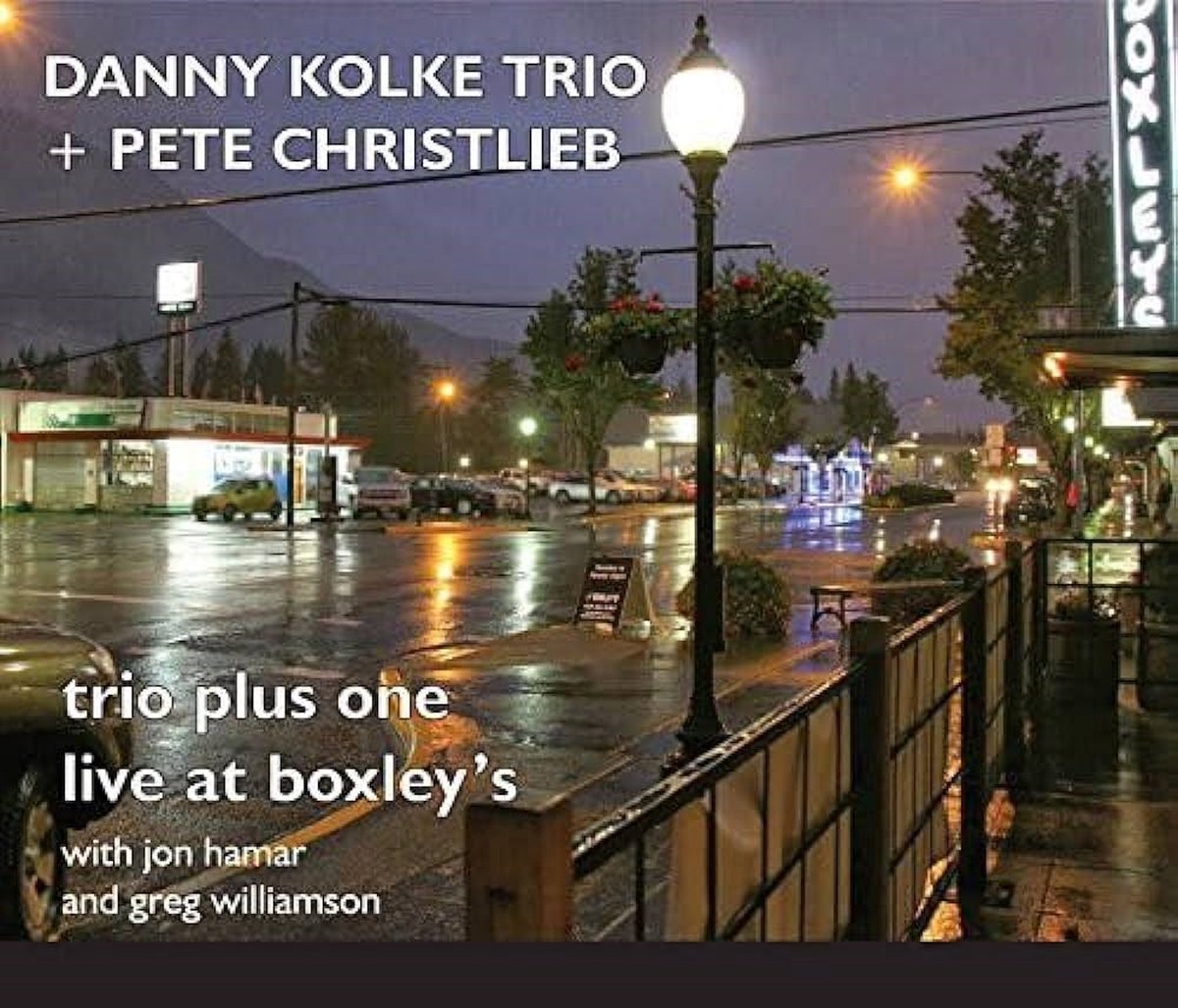Danny Kolke Trio & Pete Christlieb - Trio Plus One Live At Boxley's (CD)