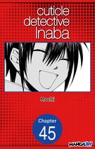 CUTICLE DETECTIVE INABA CHAPTER SERIALS 45 - Cuticle Detective Inaba #045