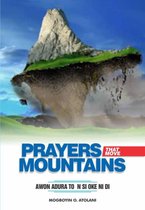 Prayers That Move Mountain